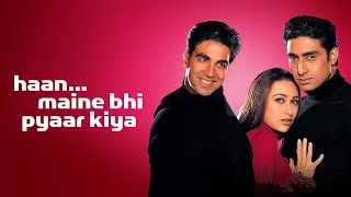 Haan Maine bhi Pyar Kiya Hai Movie All Song | Akshay Kumar, Abhishek Bachchan & Karishma Kapoor |