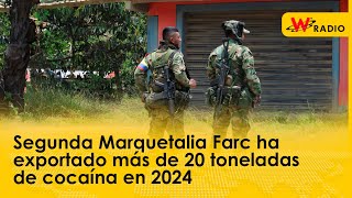 Segunda Marquetalia Farc ha exportado más de 20 toneladas de cocaína en 2024