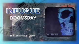 Infugue - Doomsday | Letra en español y en inglés