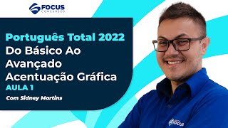 Português Total 2022 - Do Básico Ao Avançado com Sidney Martins | Aula 01
