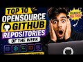 Top 10 Opensource GitHub Repository of the Week in AI