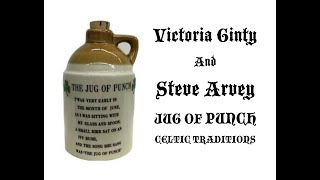 The Celtic Stylings Of Steve Arvey And Victoria Ginty Performing Jug Of Punch
