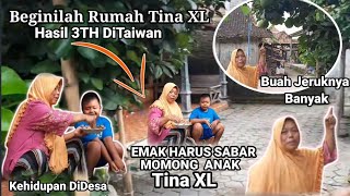 BEGINI RUMAH TINA XL hasil kerja 3th DiTaiwan | Kehidupan Di Desa