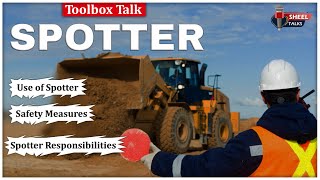 Spotter Safety Toolbox Talk Video || Use of Spotter, Safety Measures \u0026 Spotter Responsibilities