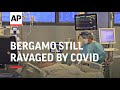 Italy’s Bergamo still ravaged by COVID a year on