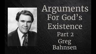 Arguments for God's Existence Part 2    l     Greg Bahnsen