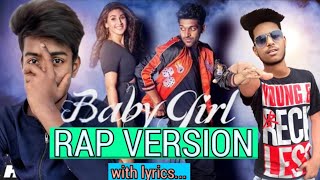 Baby Girl (Rap Version with lyrics) | Guru Randhawa | Dhavani Bhanushali | Cover By Sidharth Gupta