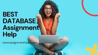 BEST DATABASE ASSIGNMENT HELP | INSTANT ASSIGNMENT HELP | TOP RATED EXPERTS | ASSIGNMENTHIPPO.COM