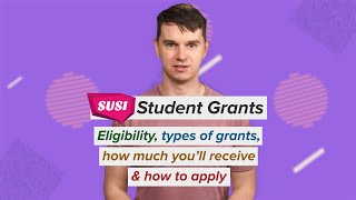 SUSI Student Grant - Eligibility, types of grants, how much you’ll receive & how to apply