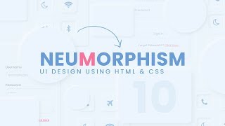 Top CSS Neumorphism UI Design Using Html CSS & Vanilla Javascript