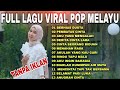 LAGU POP MELAYU TERBARU 2024~ LAGU MELAYU TERPOPULER 2023 BIKIN BAPER  - SILVIA AN