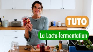 TUTO : La Lacto-fermentation... Comment ça marche ?