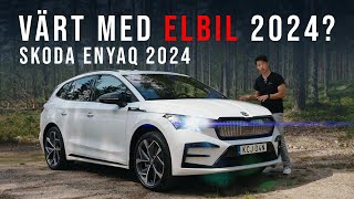 Är det värt att köra elbil i 2024 - Skoda Enyaq 2024