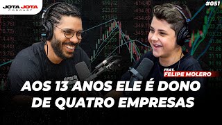 ELE INVESTE EM BOLSA DESDE OS 10 ANOS (Felipe Molero - Kid Investor) | JOTA JOTA PODCAST #51
