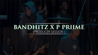P-Priime Live session with Bandhitz