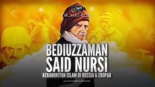 Dr Mat Rofa :: Bediuzzaman Said Nursi