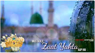 Mustafa e Zaat Yakta Aap Hain Status | Kalam e Huzoor Tajushshariya Whatsapp Status | Naat Status