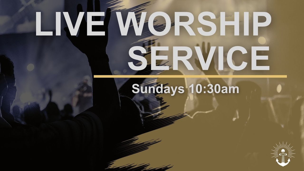 Live Worship Service Youtube