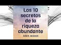 los 10 secretos de la riqueza abundante audiolibro completo en español