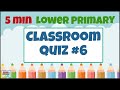 Brain Break Activity - Lower Primary Kids Quiz #6: Quizzes for the Classroom!