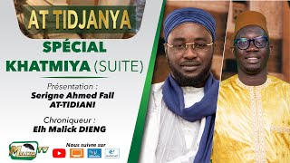 🔴[ DIRECT ]  AT TIDJANYA - SPECIAL KHATMIYA (SUITE) AVEC SERIGNE AHMED FALL   ET EL HADJI MALICK