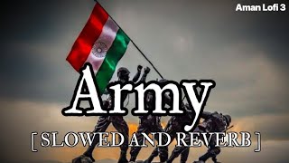 Filing Paraund Indian Army [ Slowed and Reverb ] Song