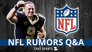 NFL Rumors Today: Drew Brees Destinations? Devin Bush Trade? Cam Newton Landing Spots? | Q&A