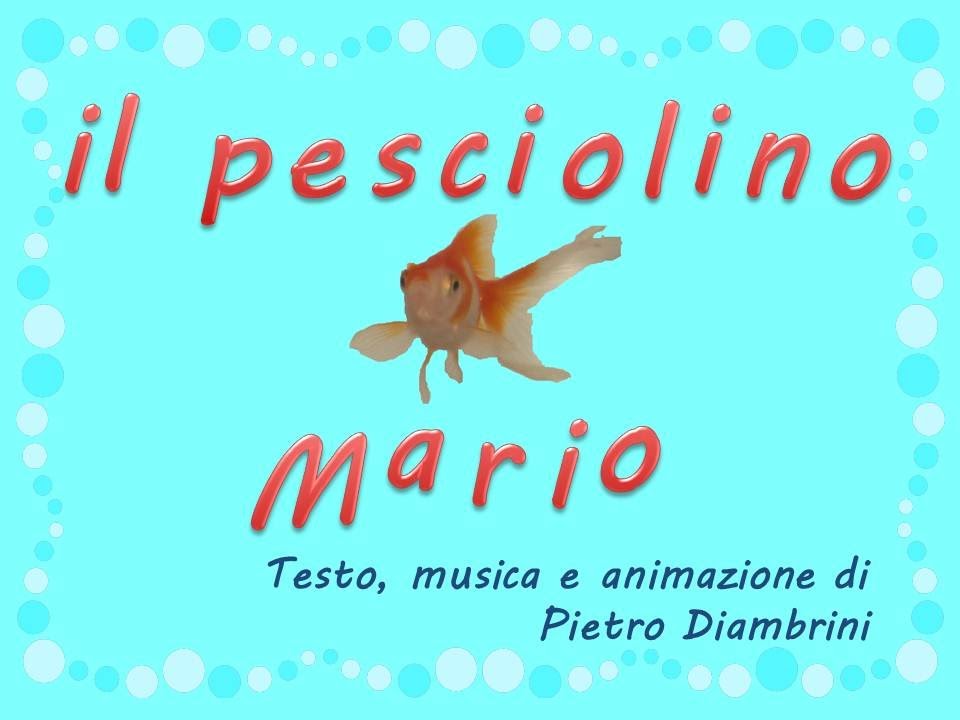 IL PESCIOLINO MARIO - Canzoni Per Bambini Di Pietro Diambrini - YouTube