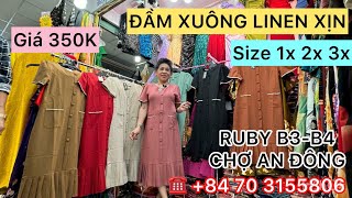 ĐẦM XUÔNG LINEN XỊN THANH LỊCH-SANG TRỌNG TẠI RUBY B3-B4 CHỢ AN ĐÔNG #choandong #damtrungnien