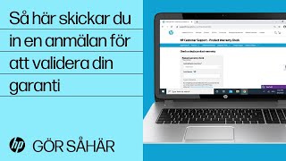 Så här skickar du in en anmälan för att validera din garanti | HP Support