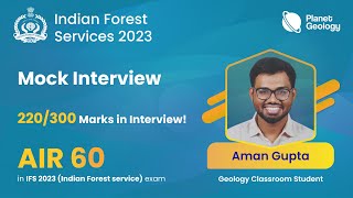 AIR 60 Aman Gupta | IFoS 2023 Interview Topper 220 Marks! | Geology Optional