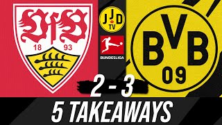 VfB Stuttgart 2 - 3 Borussia Dortmund 5 Takeaways