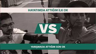 Hayatımda attığım ilk ok / Yarışmada attığım son ok