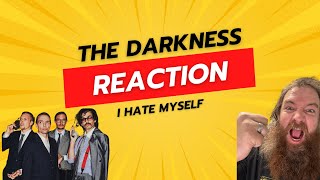 The Darkness - I Hate Myself | REACTION