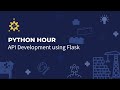 Python Philippines - Python Hour (Week 2 - API Development using Flask)