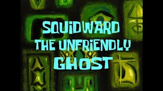 SpongeBob SquarePants S01E23 Squidward The Unfriendly Ghost Part 1