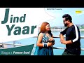 Jind Yaar | Sanjay Soni, Poonam Bhel,  Rahul | New Punjabi Songs Punjabi 2023 | Sonotek Punjabi