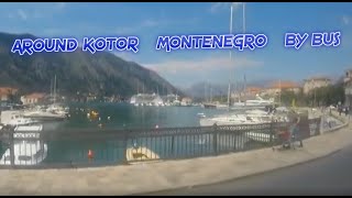 KOTOR TO   DOBROTA BY BUS / montenegro travel