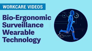 WorkCare: Bio-Ergonomic Surveillance