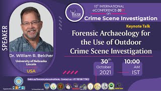 Forensic Archaeology for the Use of Outdoor Crime Scene Investigation | Dr. William Belcher