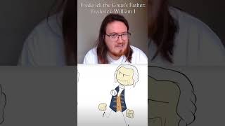Frederick the Greats Father: Frederick William I #shorts