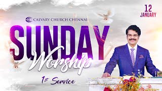 Sunday Service - 1 #live | 12th Jan 2025 | Dr Jayapaul | Calvary Church Chennai