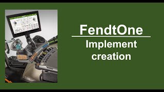 FendtOne - Implement creation