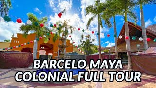 🌴🌴 BARCELO MAYA COLONIAL FULL TOUR - Mayan Riviera, Mexico