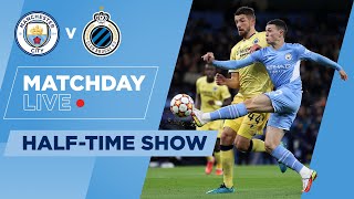 HALF-TIME! | MAN CITY 1-1 CLUB BRUGGE | CHAMPIONS LEAGUE | MATCHDAY LIVE SHOW