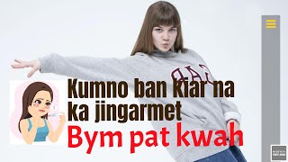 KUMNO BAN KIAR NA KA JINGARMET BYM PAT KWAH