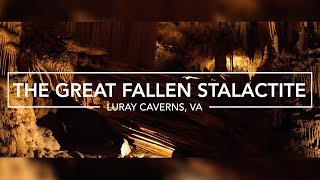 The Great Fallen Stalactite at Luray Caverns