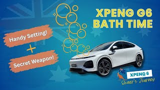 Here's a Handy Setting, and my Secret Weapon For Washing Your XPENG G6!