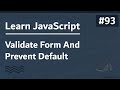 Learn JavaScript In Arabic 2021 - #093 - Validate Form And Prevent Default