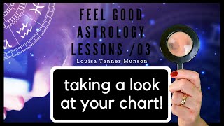 Feel Good Astrology / 03 Understand your Birth Chart - Free Online Course